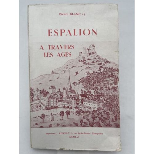 Espalion À Travers Les Âges