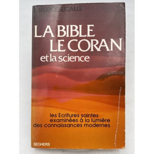 La Bible Le Coran Et La Science