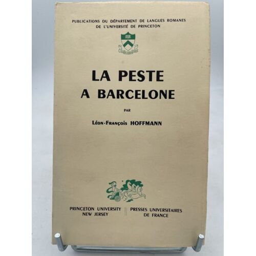 La Peste À Barcelone. En Marge De L'histoire Politique Et Littéraire De La France Sous La Restauration
