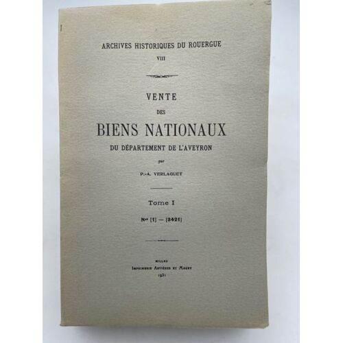 Vente Des Biens Nationaux De Département De L'aveyron. 1790-1830. Complet 3 Volumes