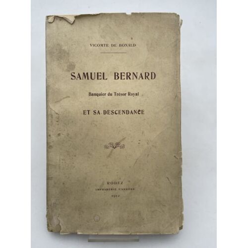 Samuel Bernard, Banquier Du Trésor Royal Et Sa Descendance