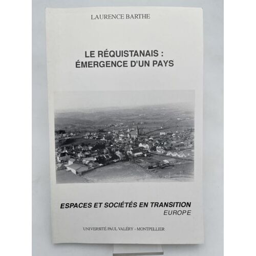 Le Réquistanais. Emergence D'un Pays
