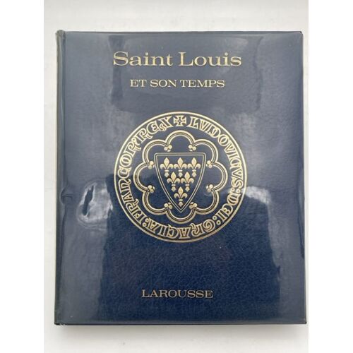 Saint Louis Et Son Temps