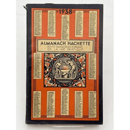 Almanach Hachette. Petite Encyclopédie Populaire De La Vie Pratique 1938