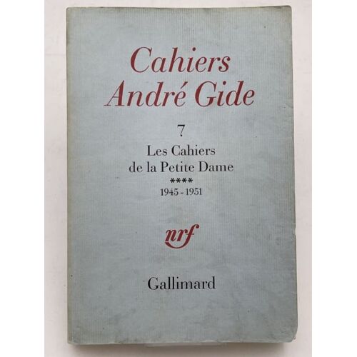 Cahiers André Gide. 7. Les Cahiers De La Petite Dame. Iv. 1945 - 1951