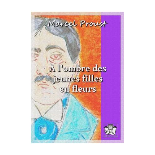 A L'ombre Des Jeunes Filles En Fleurs