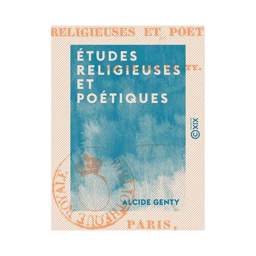 Études Religieuses Et Poétiques