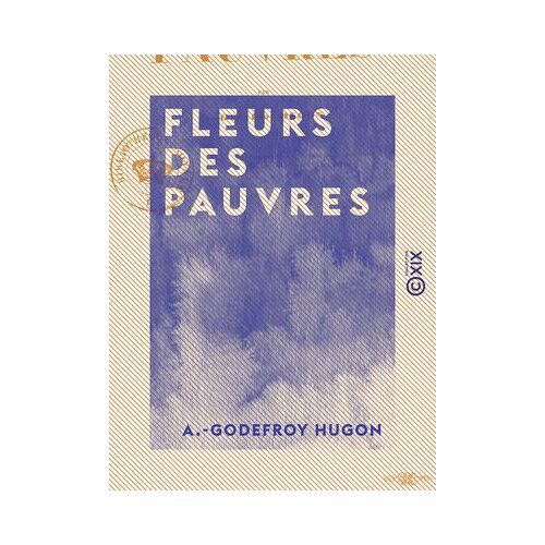 Fleurs Des Pauvres