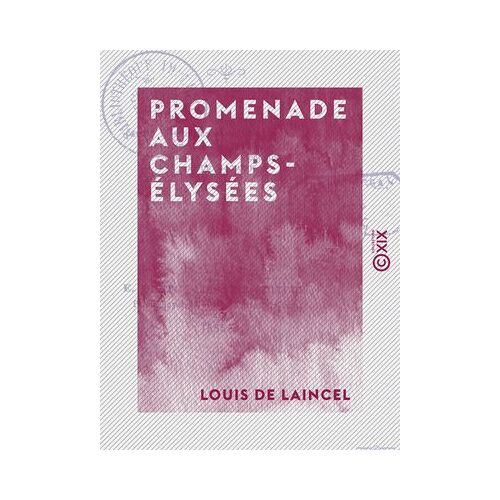 Promenade Aux Champs-Élysées - L'art De La Démocratie - Causes De Décadence - Le Salon De 1865 - L'art Envisagé À Un Autre Point De Vue Que Celui De M. Proudhon Et De M. Taine