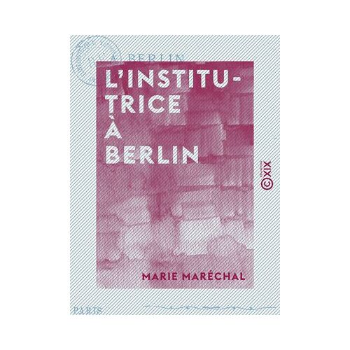 L'institutrice À Berlin