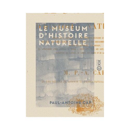 Le Muséum D'histoire Naturelle