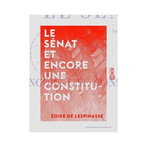 Le Sénat Et Encore Une Constitution