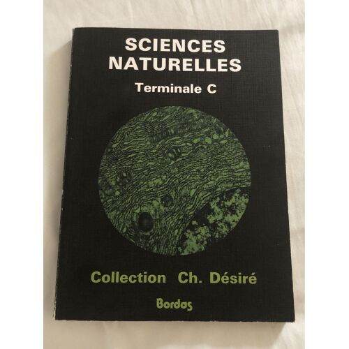 Sciences Naturelles, Terminale C. Collection Désiré, 1976.