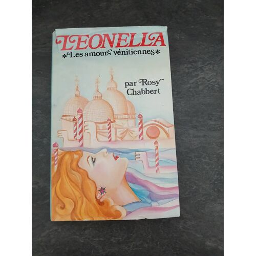 Leonella, Les Amours Vénitiennes - Rosy Chabert