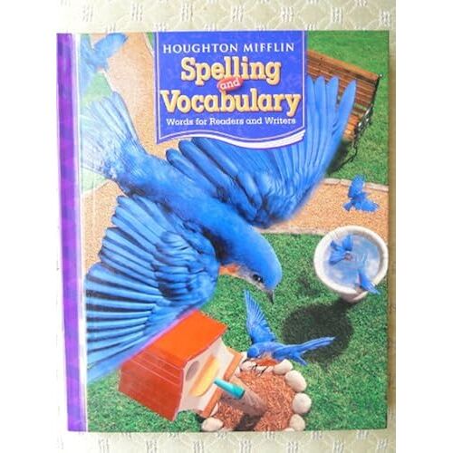 Houghton Mifflin Spelling And Vocabulary: Student Edition Non-Consumable Ball And Stick Grade 3 2006