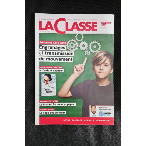 Magazine La Classe Cycles 2 & 3 N° 346 Juin/Juillet 2024 , Engrenages Et Transmission De Mouvement Cm1 Et Cm2