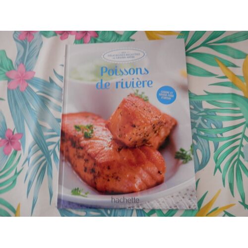 Mes Délicieuse Recettes De Grand-Mère "Poissons De Rivière"