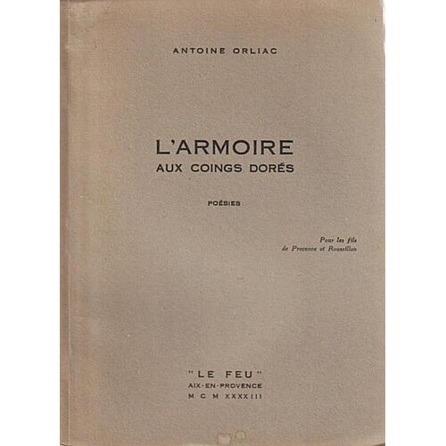 L'Armoire Aux Coings Dorés - Antoine Orliac ("Le Feu", 1943)