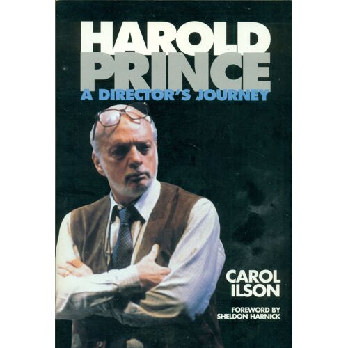 Harold Prince, A Director'S Journey