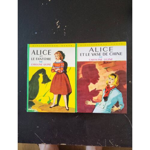 Caroline Quine ....”Alice Le Fantôme ”Et ”Alice Et Le Vase De Chine ”