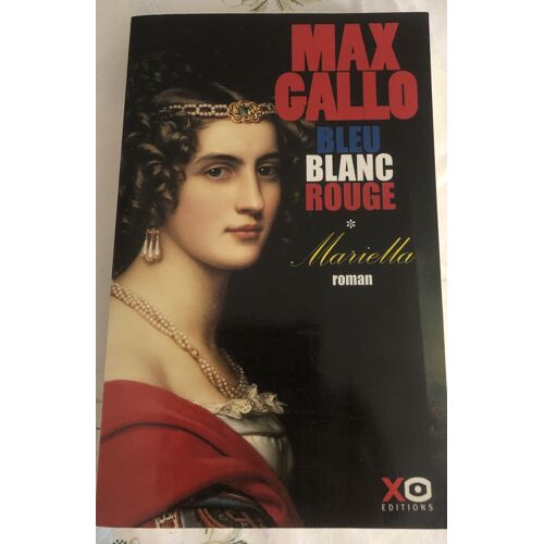 Bleu Blanc Rouge Max Gallo