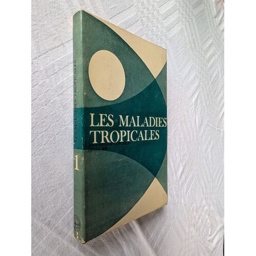 Les Maladies Tropicales - Tome 1 - Sous La Direction De E. Chouvalova (Traduit Du Russe Par E. Bronina)
