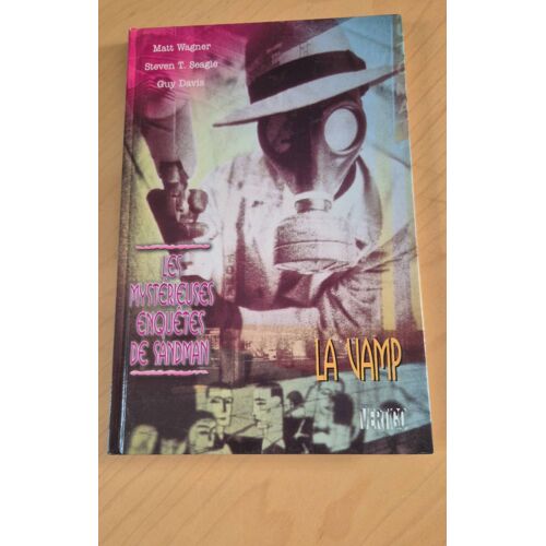 Les Mystérieuses Enquêtes De Sandman La Vamp De Matt Wargner Steven T Seagle Et Guy Davis