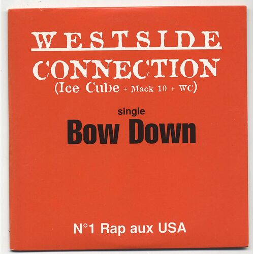 Westside Connection (Ice Cube) - Single Bow Down