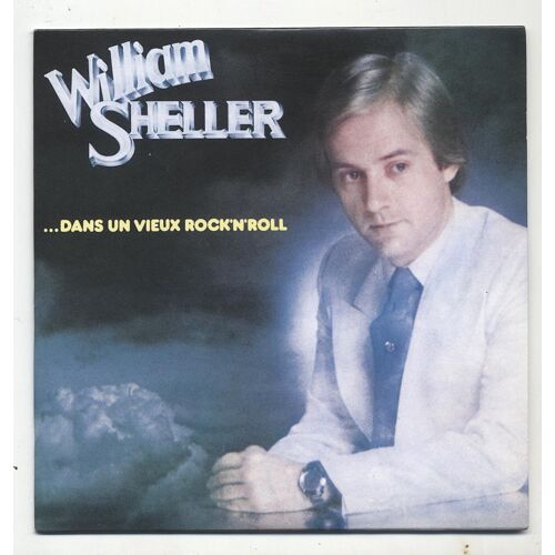 William Sheller - Dans Un Vieux Rock'N'Roll / Album 11 Titres
