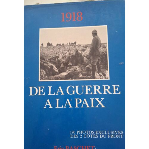 1918 De La Guerre À La Paix