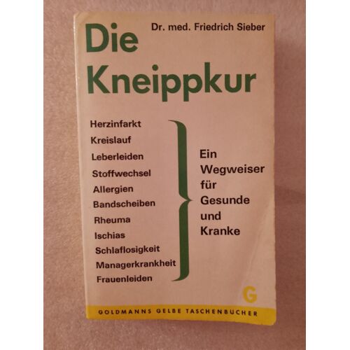 Die Kneippkur – Ein Wegweiser Für Gesunde Und Kranke" Von Dr. Med. F. Sieber ( « La Cure Kneipp - Un Guide Pour Les Bien-Portants Et Les Malades », Par Le Dr F. Sieber )