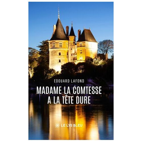 Madame La Comtesse A La Tête Dure