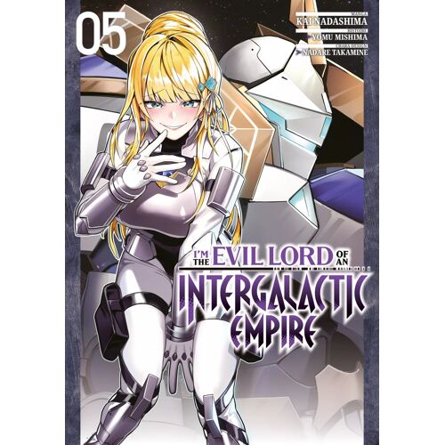 I'm The Evil Lord Of An Intergalactic Empire - Tome 5