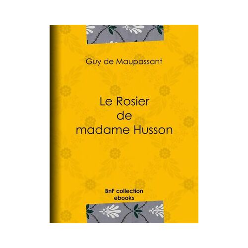 Le Rosier De Madame Husson