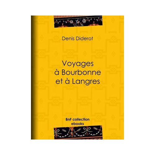 Voyages À Bourbonne Et À Langres