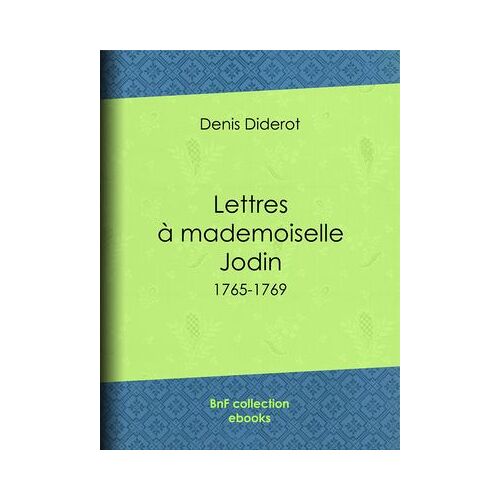 Lettres À Mademoiselle Jodin