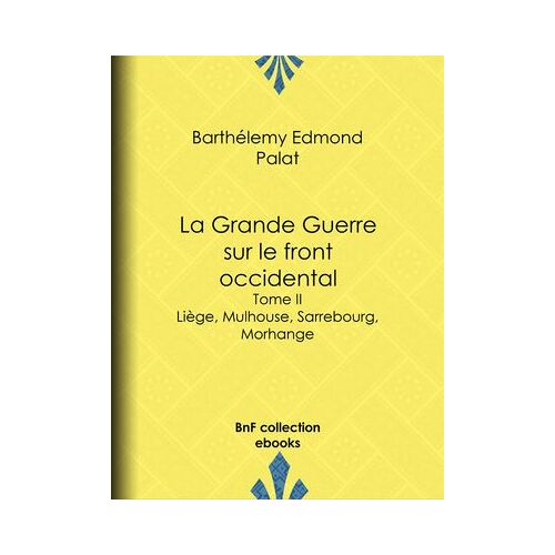 La Grande Guerre Sur Le Front Occidental