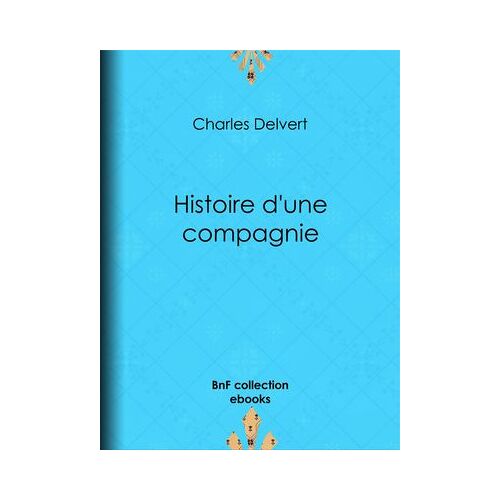 Histoire D'une Compagnie