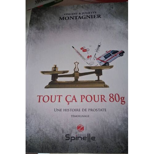 Vincent Juliette Montagnier Tout Ça Pour 80 G.