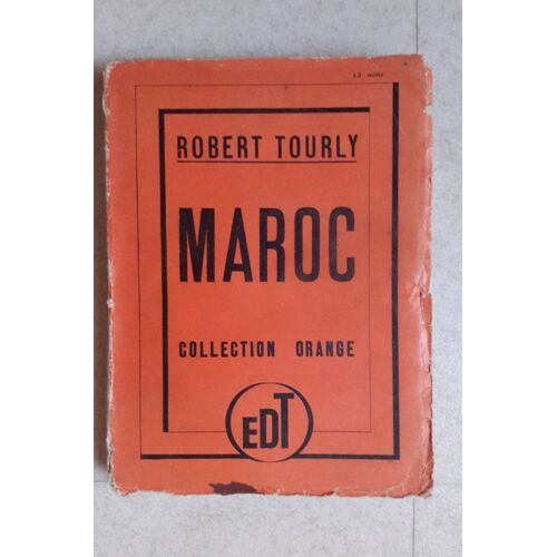 Maroc- Robert Tourly - Collection Orange Éditions Du Tambourin
