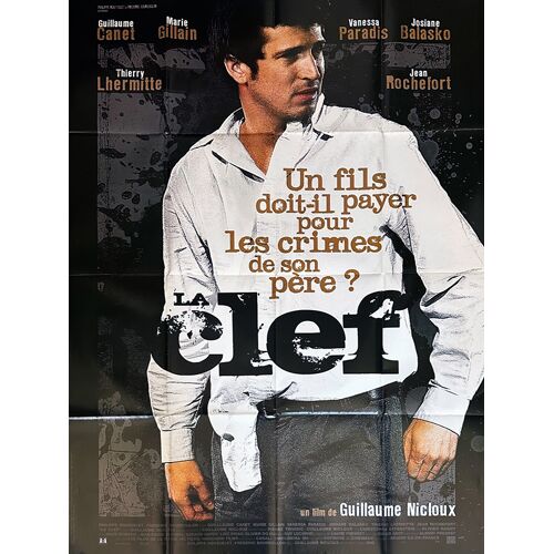 La Clef - Véritable Affiche De Cinéma Pliée - Format 120x160 Cm - De Guillaume Nicloux Avec Guillaume Canet, Marie Gillain, Vanessa Paradis, Josiane Balasko, Thierry Lhermitte, Jean Rochefort - 2007
