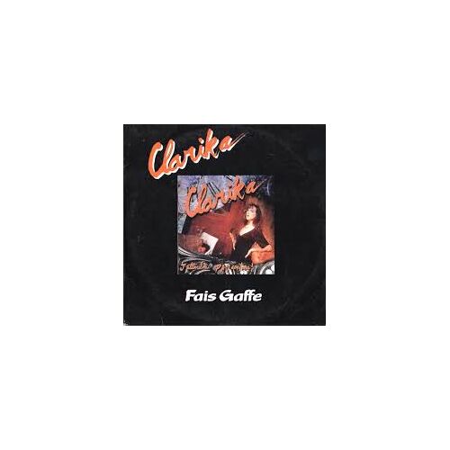 Clarika : Fais Gaffe - Cd Rare 2 Titres