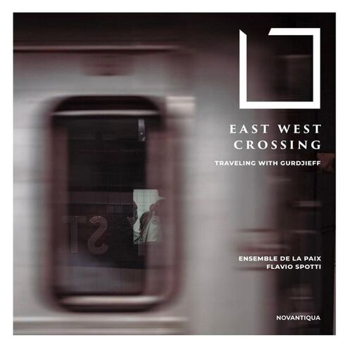 East West Crossing - Travelling With Gurdjieff - Cd Album