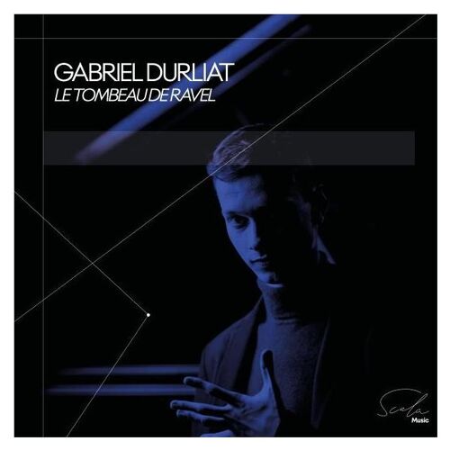 Gabriel Durliat: Le Tombeau De Ravel - Cd Album