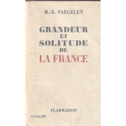 Grandeur Et Solitude De La France