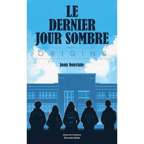 Le Dernier Jour Sombre - Origins - Partie 1