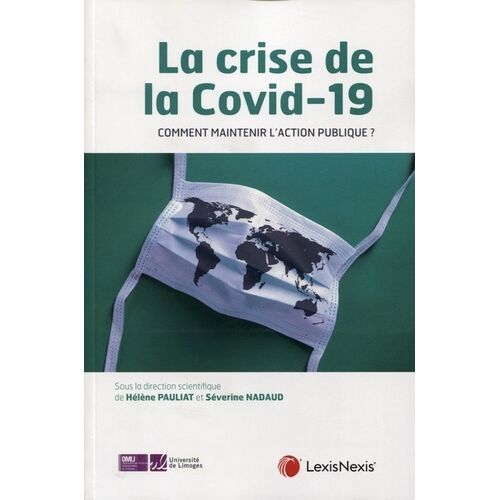 La Crise De La Covid-19 - Comment Assurer La Continuité De L'action Publique ?