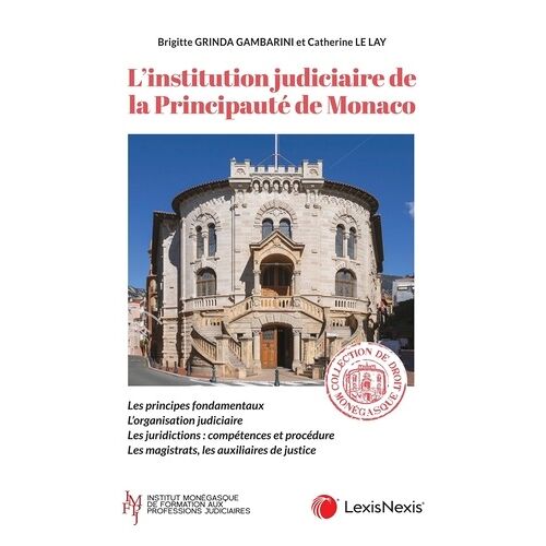 L'institution Judiciaire De La Principauté De Monaco