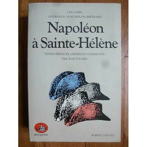 Napoléon À Sainte Hélène, Collectif, Collection Bouquins 1981