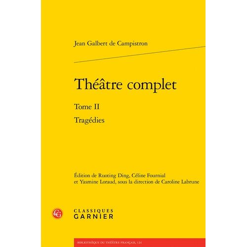 Théâtre Complet - Tome 2, Tragédies